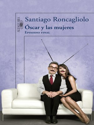 cover image of Óscar y las mujeres (Episodio final)